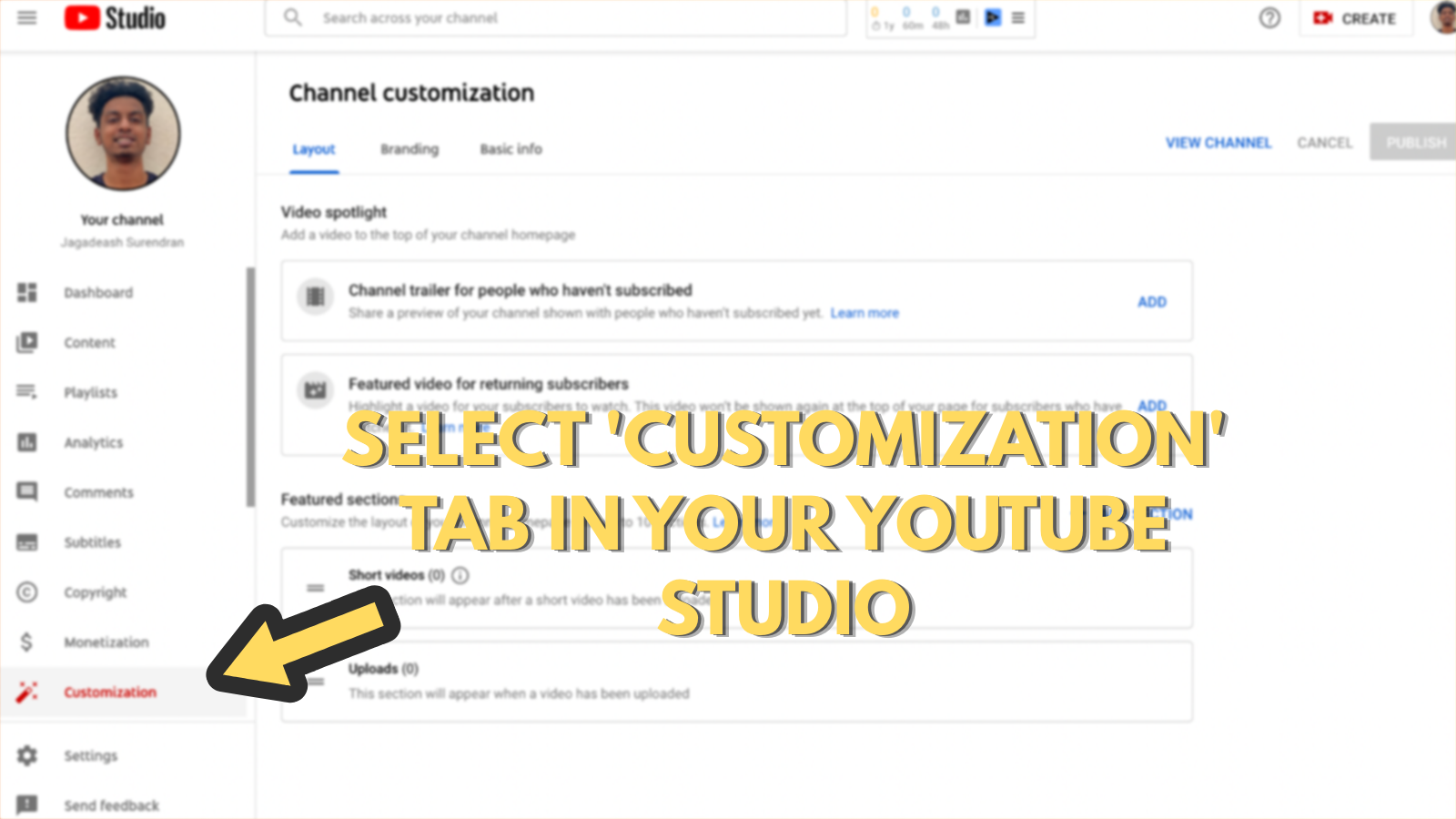 Screenshot that asks you to select customization tab in your Youtube studio 