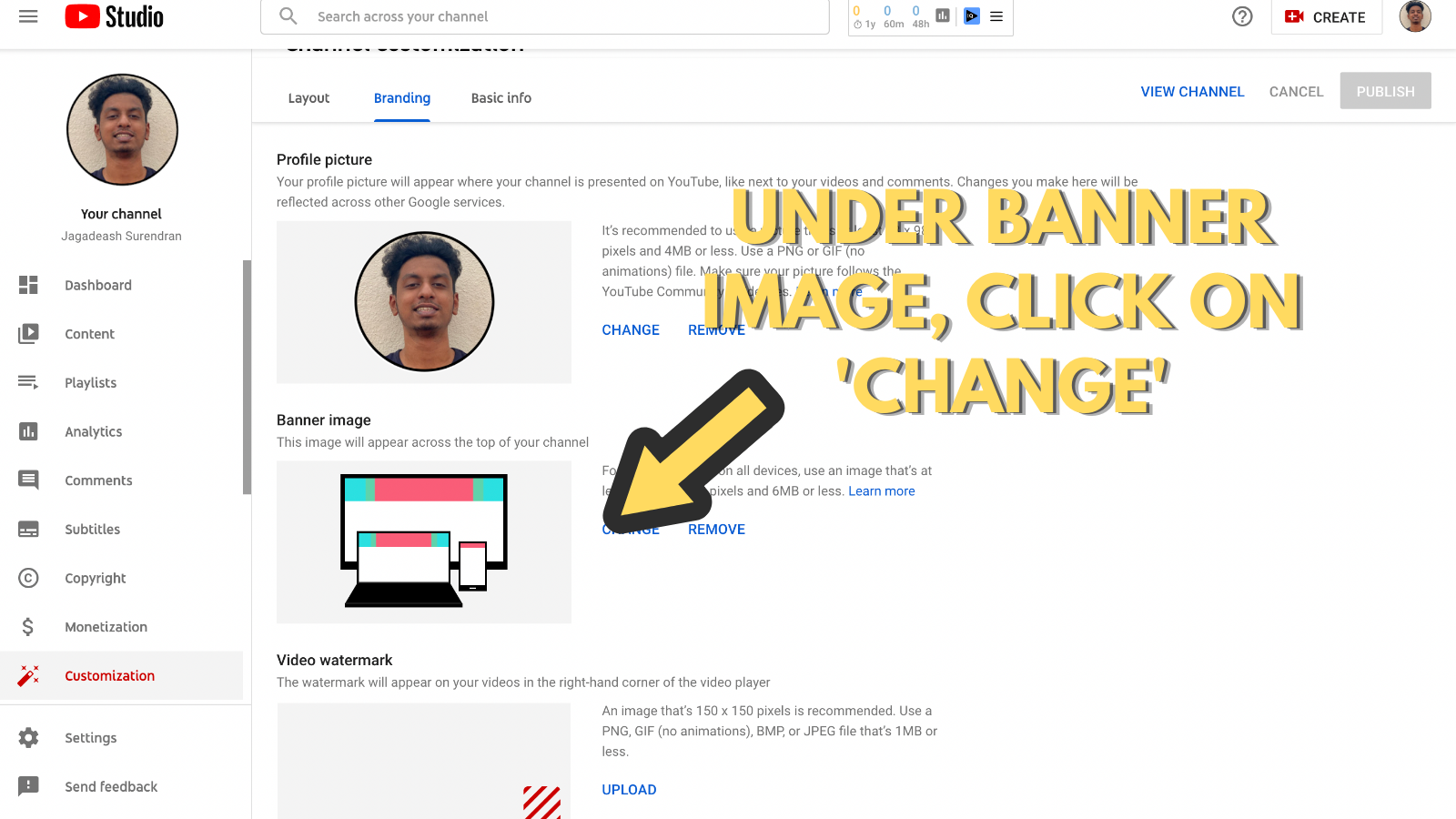 Screenshot that asks you to click on change button under banner image(to make 2048 x 1152 YouTube banner)