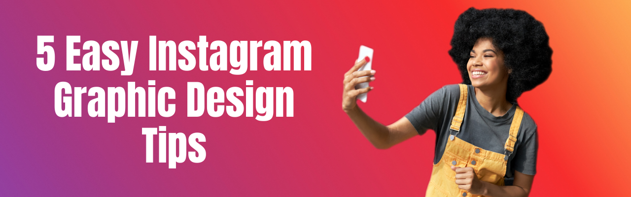 Instagram Graphic Design Tips