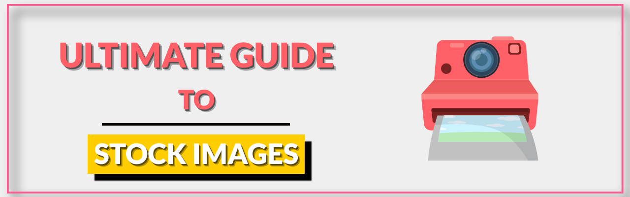 Guide to stock images blog banner