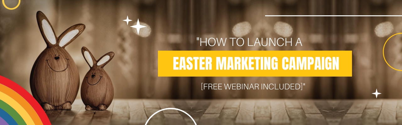 Easter marketing campaign with webinar