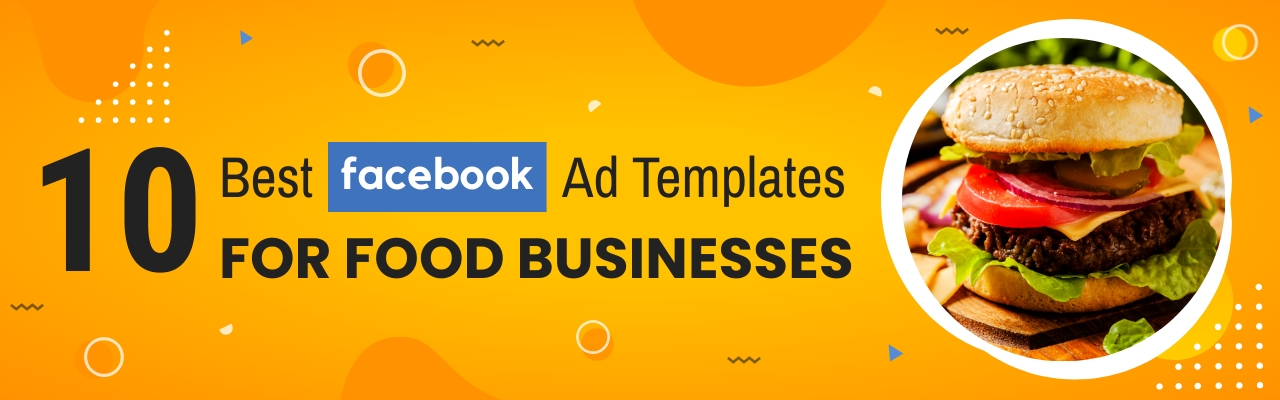 Facebook ad templates for food businesses, restaurants, cafes