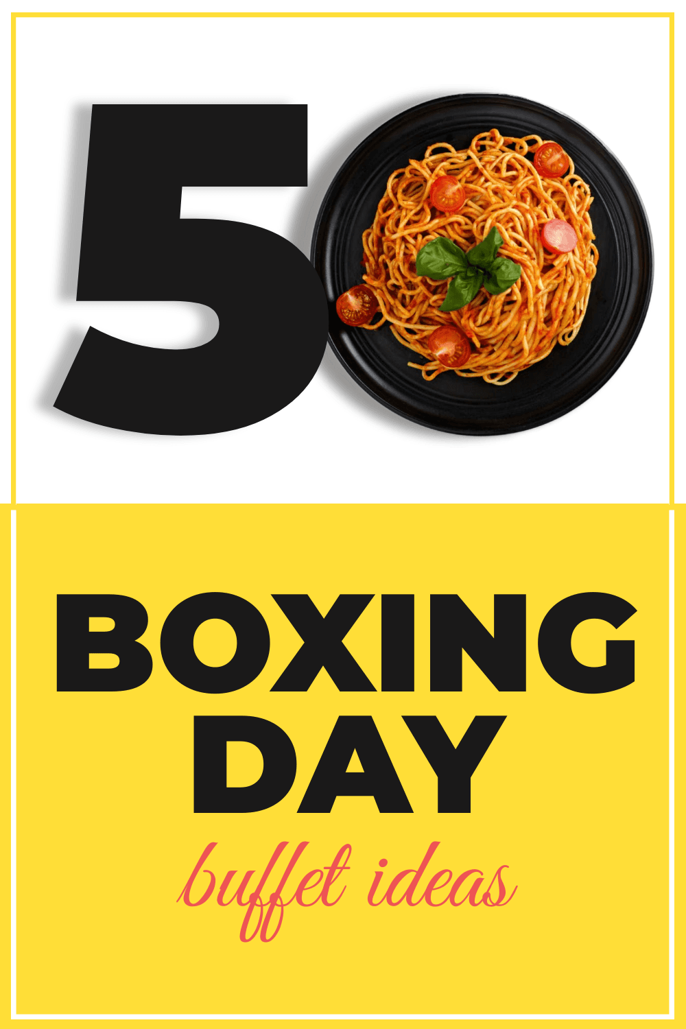 yellow-background-boxing-day-buffet-ideas-pinterest-pin-template-thumbnail-img