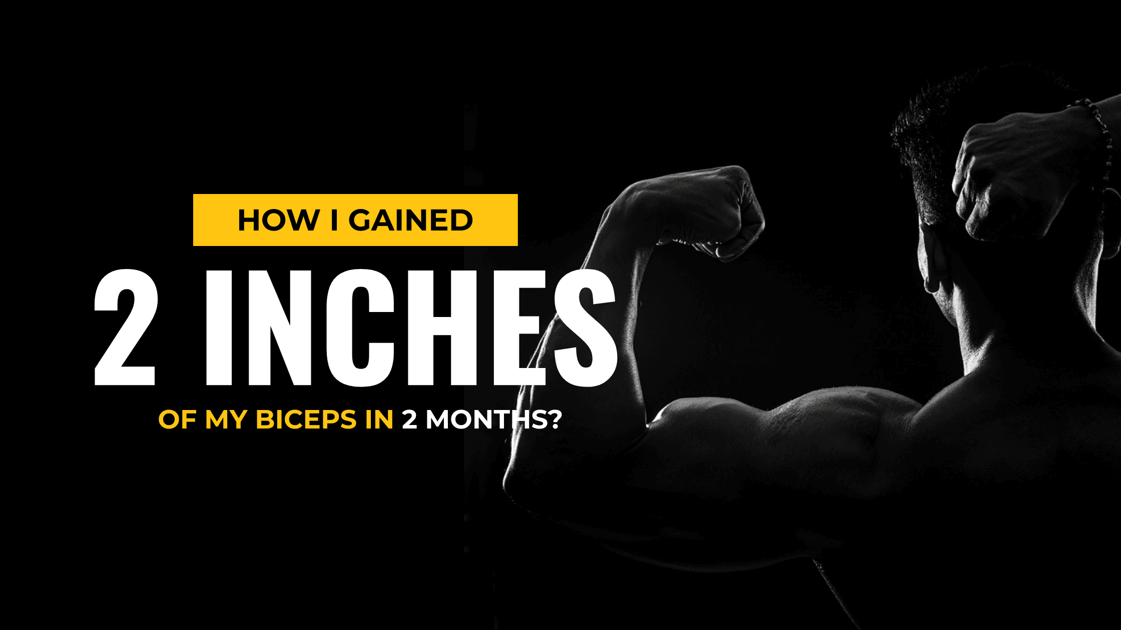 black-background-biceps-in-2-months-blog-banner-template-thumbnail-img