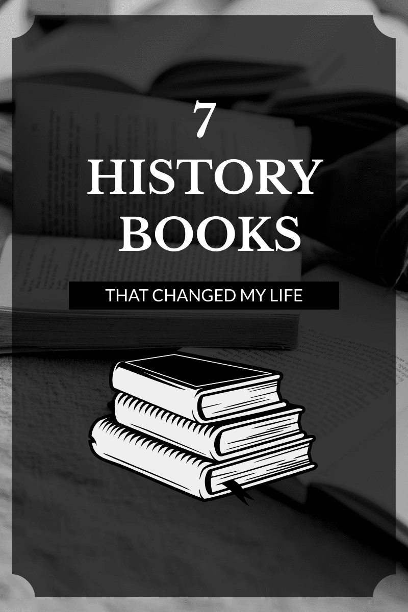 black-and-white-7-history-books-that-changed-my-life-blog-banner-graphics-thumbnail-img