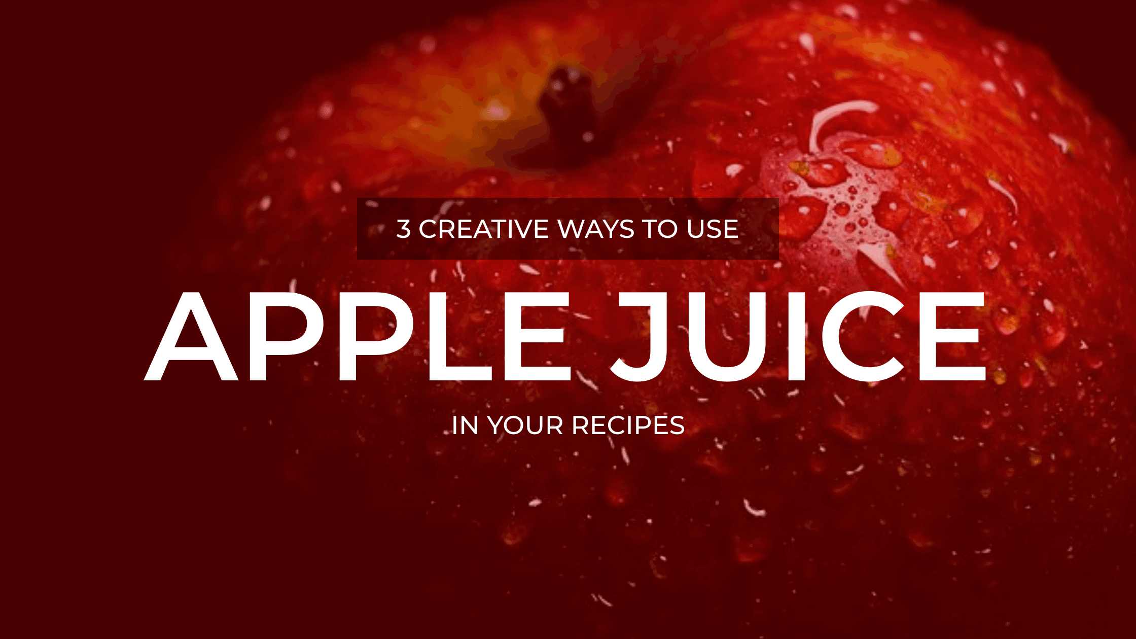 red-ways-to-use-apple-juice-in-your-recipes-blog-banner-template-thumbnail-img