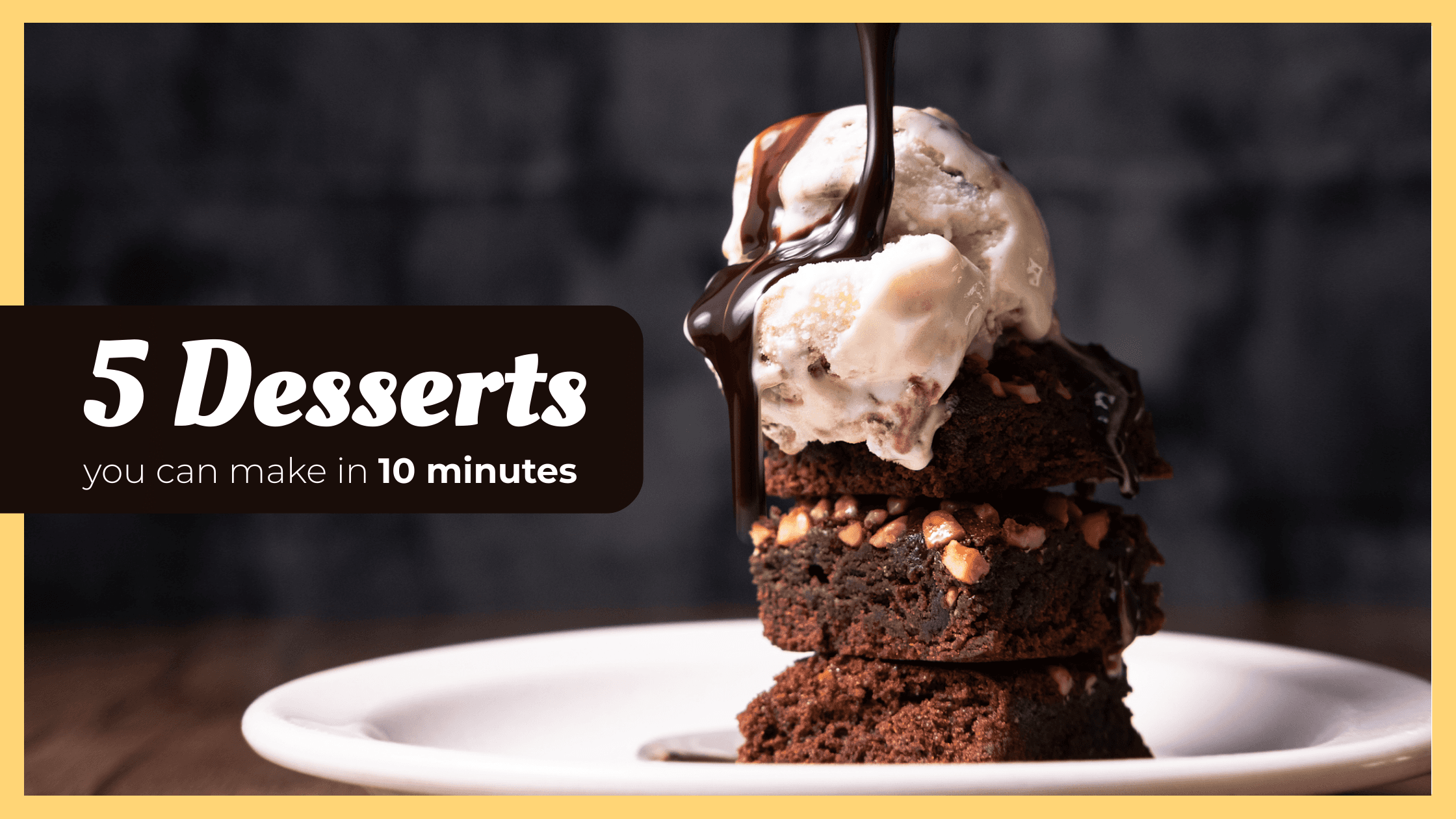 brownies-topped-with-ice-cream-5-desserts-blog-banner-template-thumbnail-img