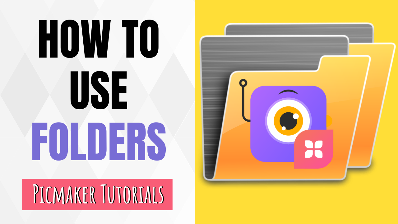 How to use folders in Picmaker