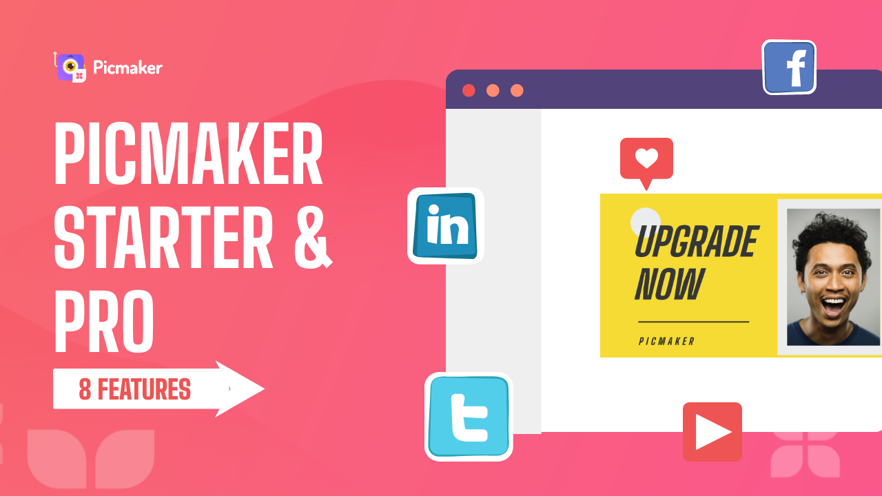 8 reasons to upgrade to Picmaker starter pro